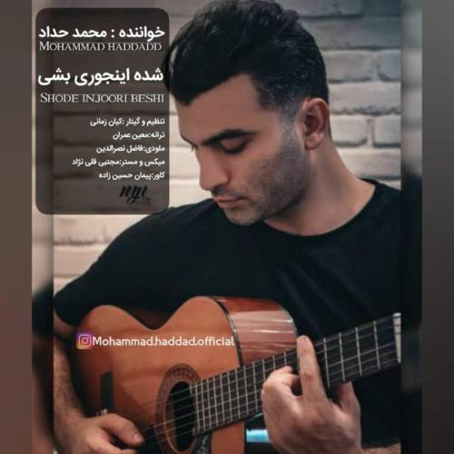 Mohammad Haddad – Shode Injori Beshi